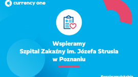 Currency One włącza się w walkę z koronawirusem Zdrowie, BIZNES - Poznańska Spółka Currency One SA operator serwisów Internetowykantor.pl i Walutomat przekazuje 100 000 zł na Szpital Zakaźny im. J. Strusia w Poznaniu.